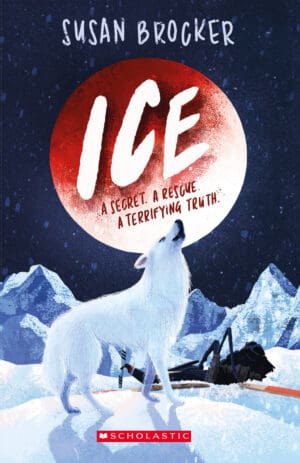 Ice: Published By Scholastic
